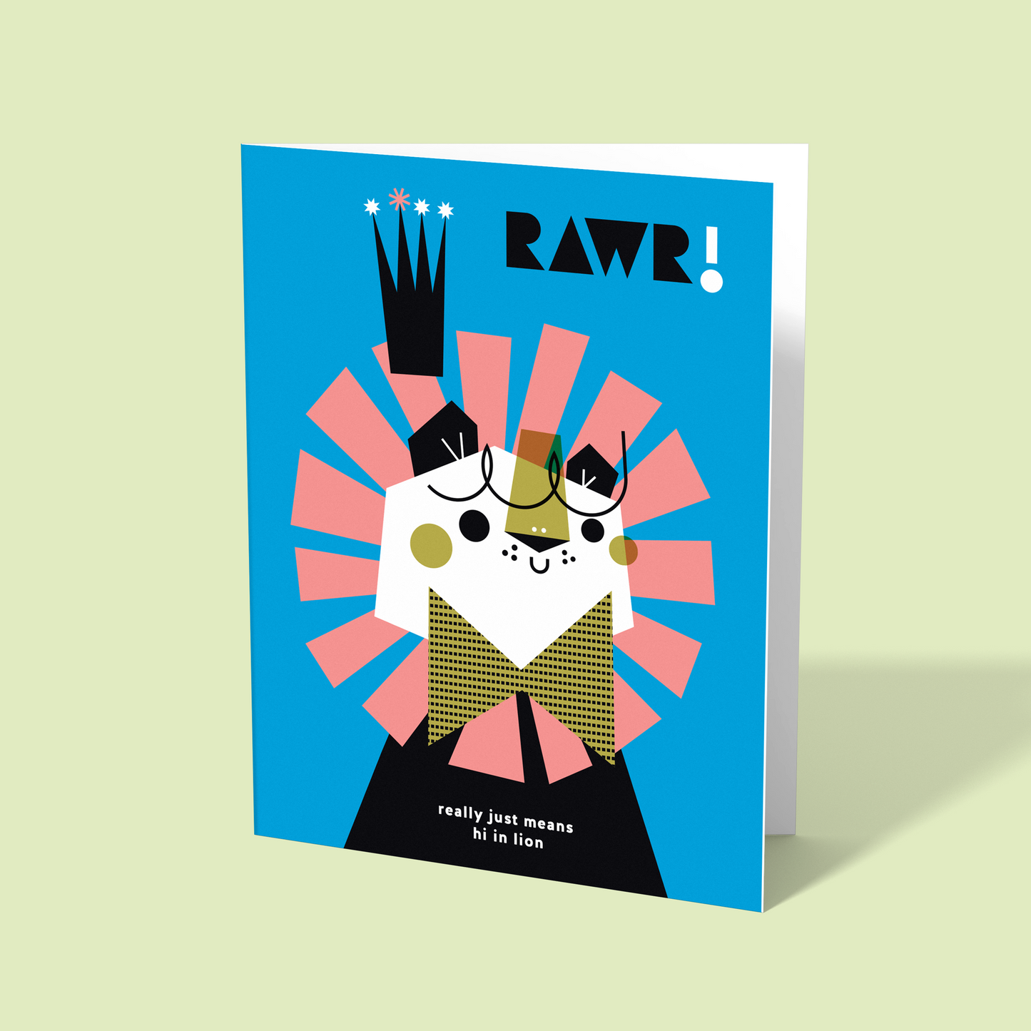 RAWR! Really Just Means Hi In Lion Greeting Card