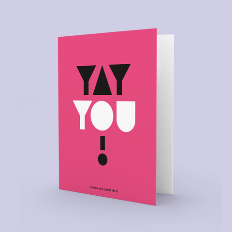 Yay You! I Knew You Could Do It Greeting Card