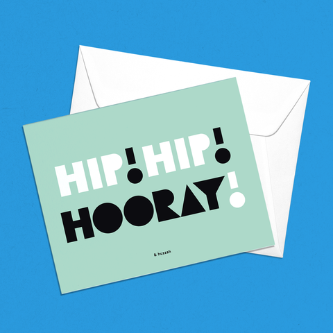 Hip! Hip! Hooray! & Huzzah | Congratulations Greeting Card